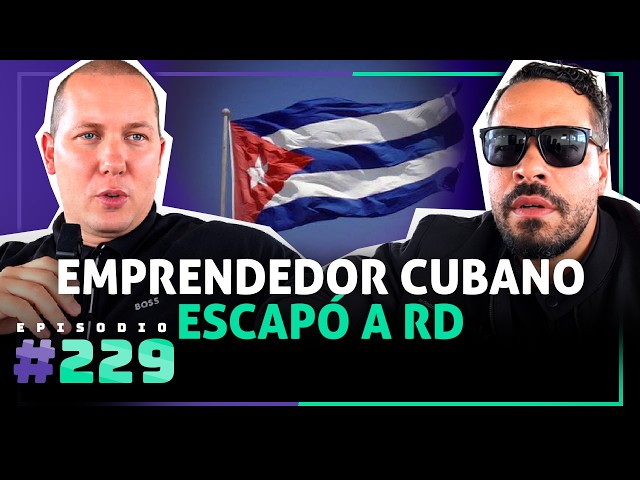 🎙 Cuban Entrepreneur Escaped to DR (With Javier Molina) – [229]
