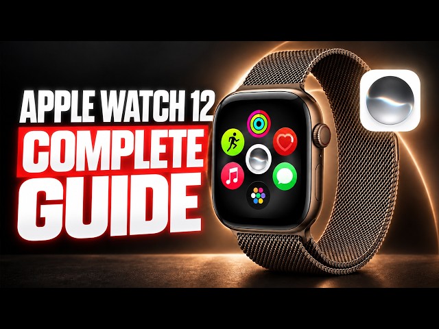 How To Use Apple Watch Series 12 | Beginners Guide & Tips