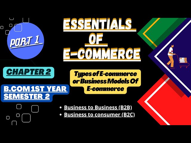 Essentials of E-commerce chapter 2 Types/models of e-commerce part 1 Tfh Tuition from home