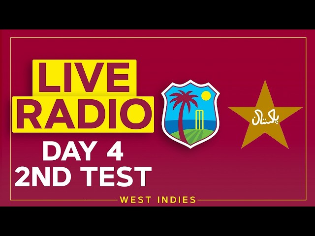 🔴 RADIO | West Indies v Pakistan | 2nd Test Day 4
