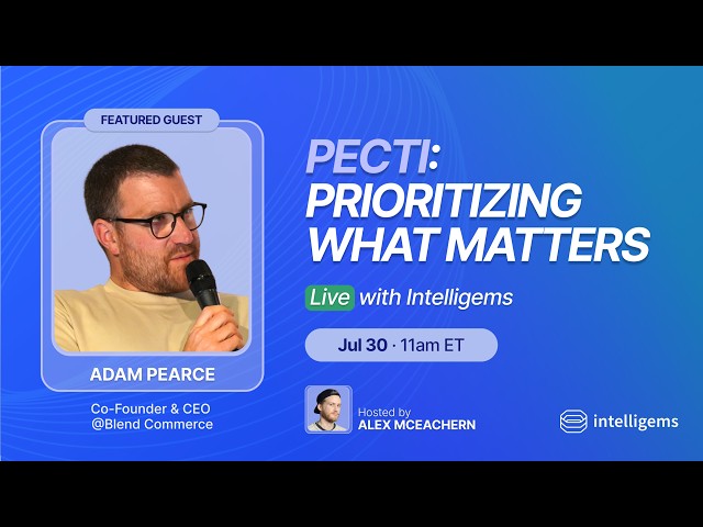 PECTI: Prioritizing What Matters ft. Adam Pearce | Live with Intelligems 💎