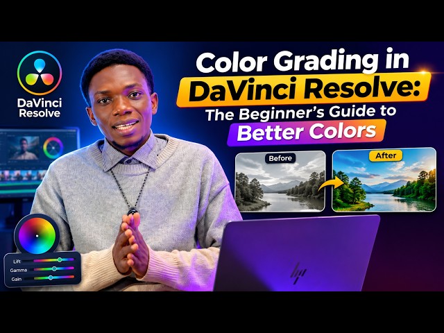 module 7 DaVinci Resolve Color Grading for Beginners: Make Your Videos Look Cinematic