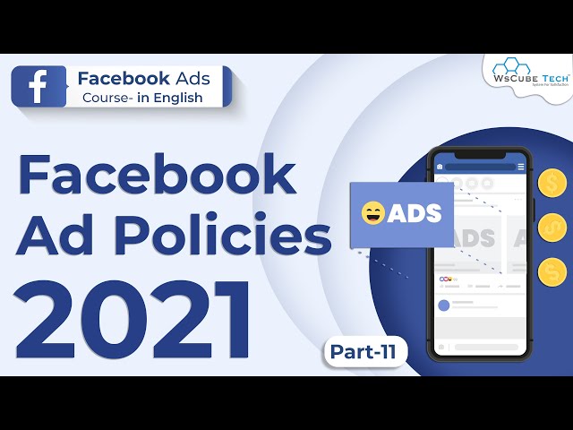 Facebook Ads Course - Explained Facebook Ad Policies 2021 | How To Get Your Ads APPROVED On FB #11