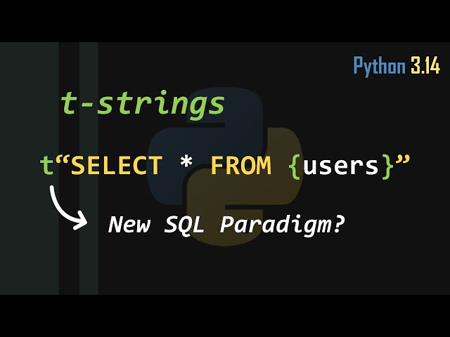 T-Strings: Do They Actually Make SQL Better in Python 3.14?