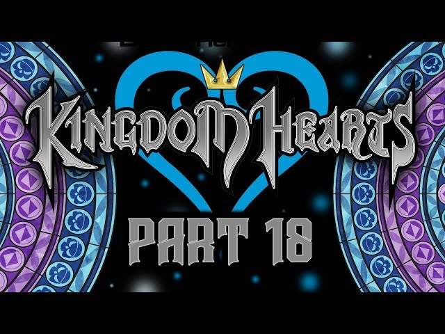 Best Friends Play Kingdom Hearts - Final Mix - HD ReMIX (Part 18)