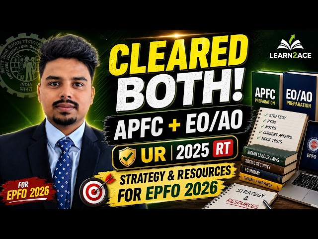 Cleared BOTH APFC & EO/AO RT in 2025 | UR Category | UPSC EPFO 2026 Strategy + Resources | LEARN2ACE