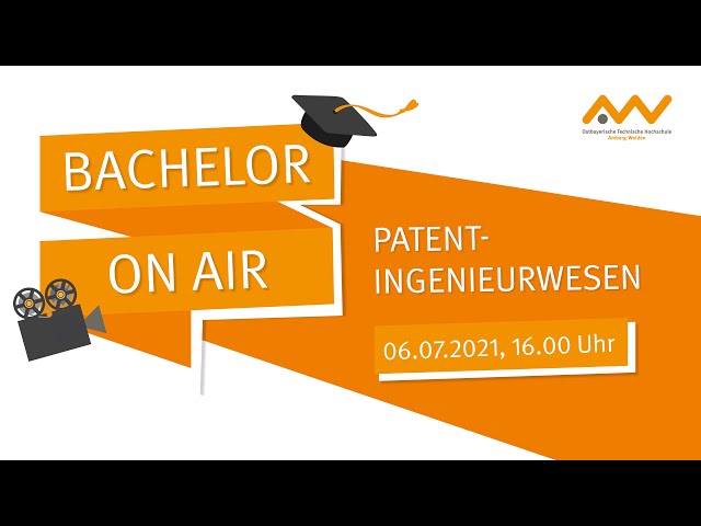 Bachelor On Air - Studiengangsvorstellung Patentingenieurwesen
