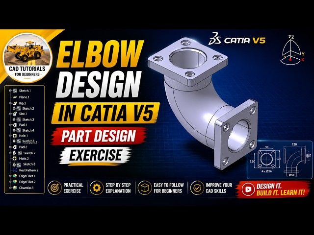 Elbow Design I CATIA V5 Part Design I exercise