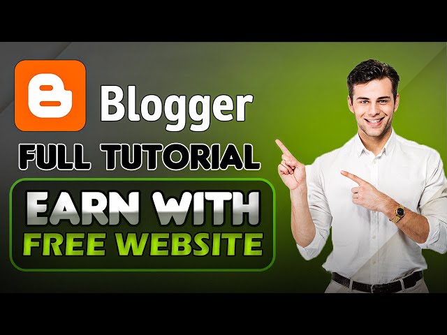 Blogger full course | how to make a blogger website and earn money