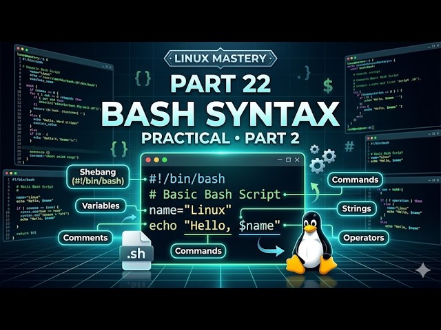 Linux Mastery - Part 22: Bash Syntax Explained with Practical | Bash Scripting Part 2 | Hindi/Urdu