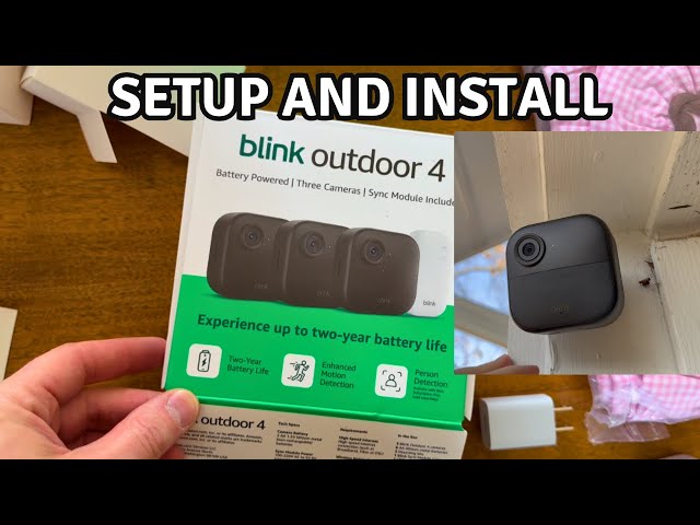 How to Setup and Install Blink Outdoor 4 Camera and Sync Module  