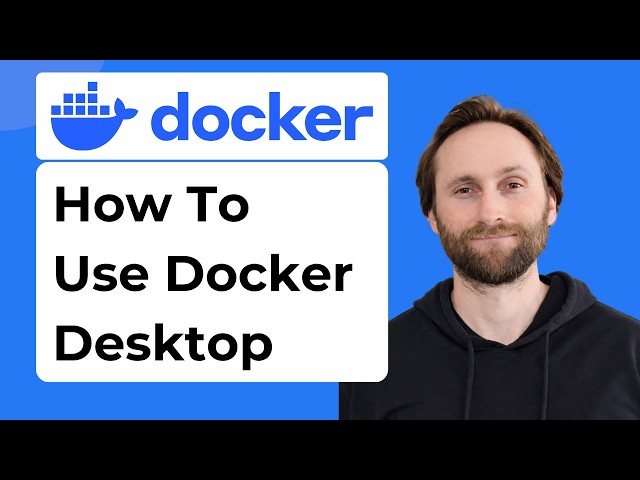 How to Use Docker Desktop [Full Guide 2026]