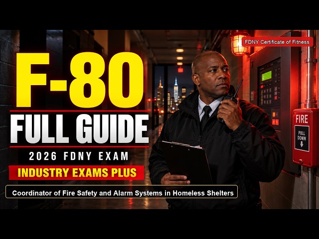 F-80 Fire Safety Coordinator Exam 2026 FULL Study Guide | FDNY Exam Cram