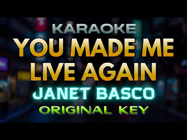 You Made Me Live Again - Janet Basco (Karaoke) | Original Key