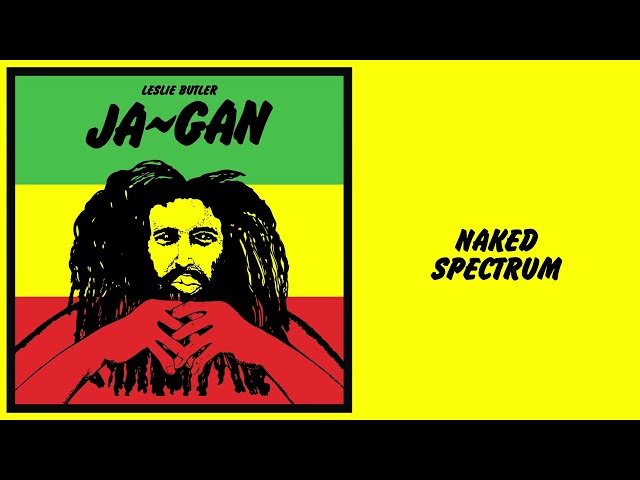 Leslie Butler - Ja Gan: Naked Spectrum (Official Visualiser)
