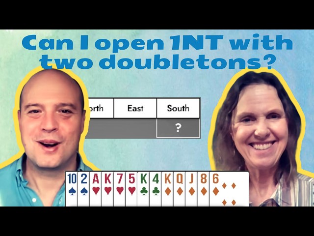 Strength for 1NT but with two doubletons... What to open? - with Marla Lawson