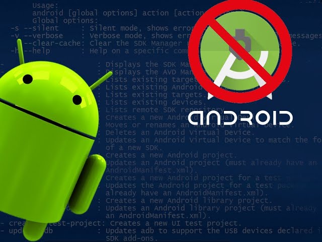 Android Development Without Studio! [old skool]