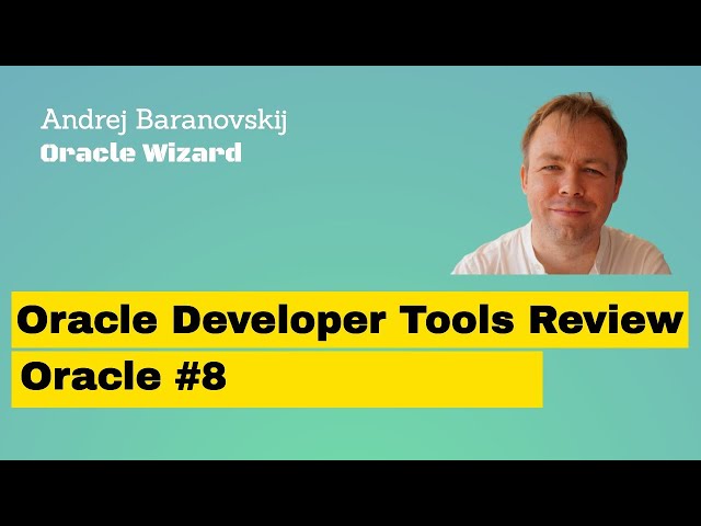 Oracle Developer Tools Review