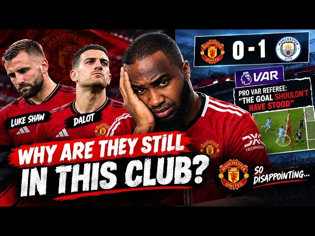 Man Utd 0-1 Man City 😡 | Shaw & Dalot Must Go? VAR Controversy Explained! #football #sports #referee