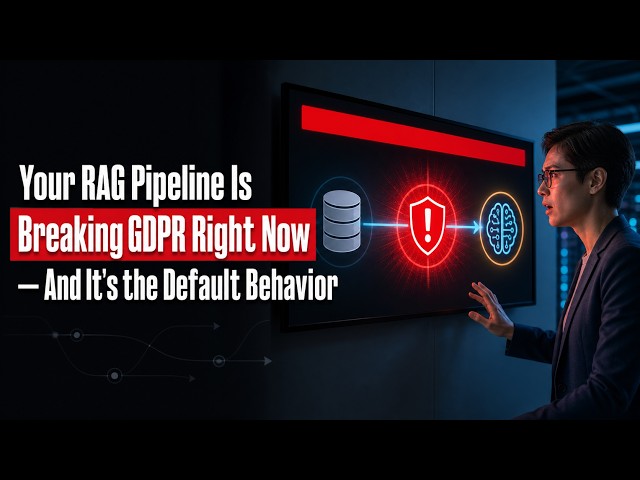 AI Privacy by Design: How to Build GenAI & RAG Systems That Don't Leak Data (2026)