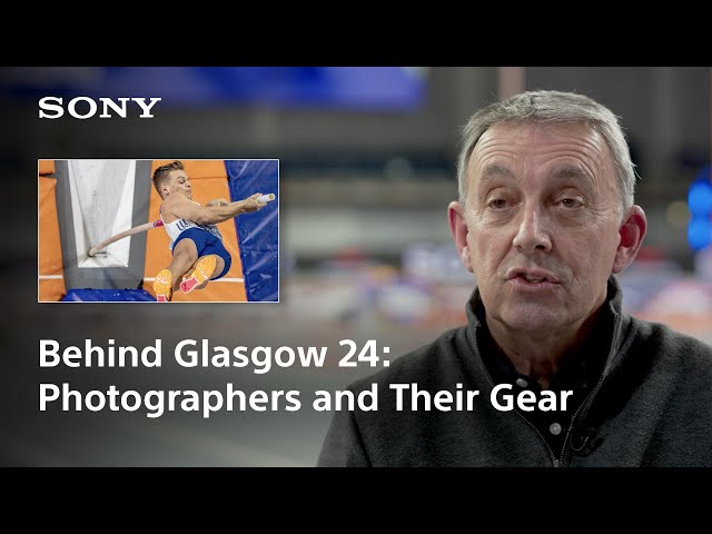 Behind Glasgow 24: Photographers and Their Gear | Sony Official