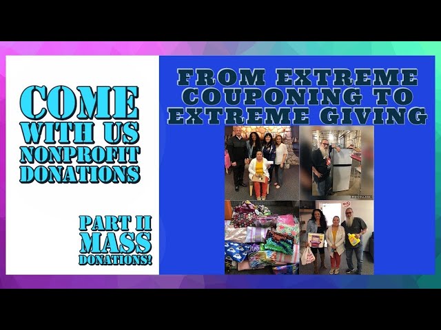 FROM EXTREME COUPONING TO EXTREME GIVING PART II FEB 2020~MASS NONPROFIT DONATIONS FOR FEB 💃🏽🛍