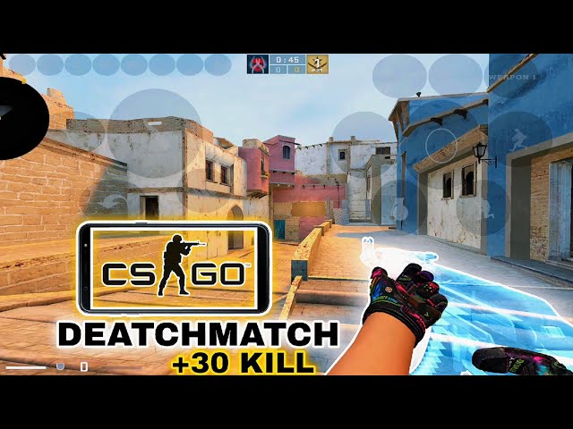 DEATCHMATCH no CS MOBILE... Fazendo mais de +30 KILL - CSGO MOBILE | CSMOS | CS SOURCE