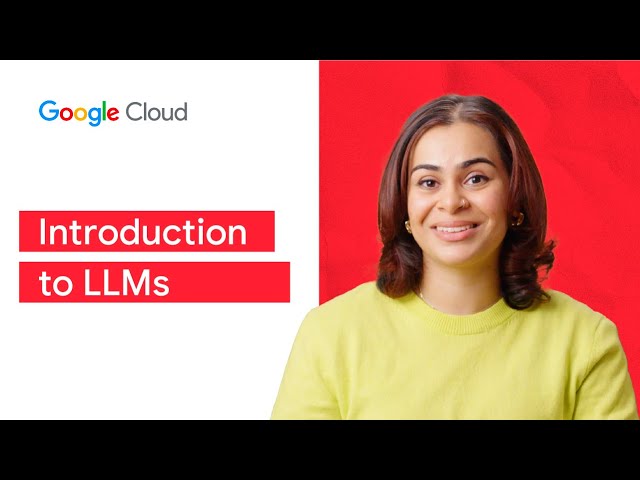 Introduction to Large Language Models