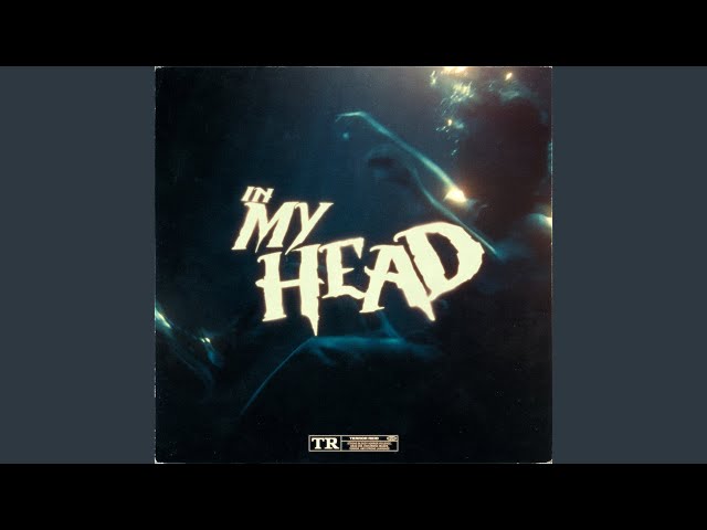 IN MY HEAD