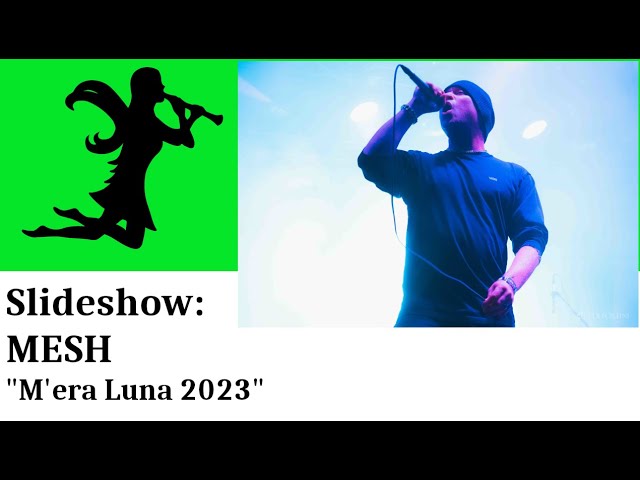 MESH live at M'era Luna, August 12 2023, concert slideshow by Nightshade TV