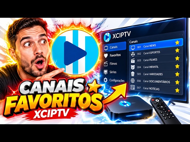 Como Criar Canais Favoritos no XCIPTV: Tutorial IPTV Passo a Passo #XCIPTV #IPTV