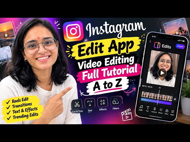 Edits App Video Editing Tutorial || Instagram Edits Video Editing Kaise Kre || Growwithkhushboo 