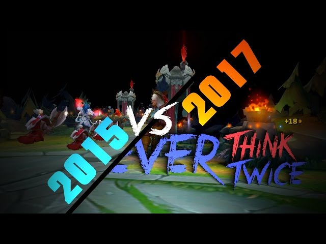 League of Legends || 2015 VS 2017