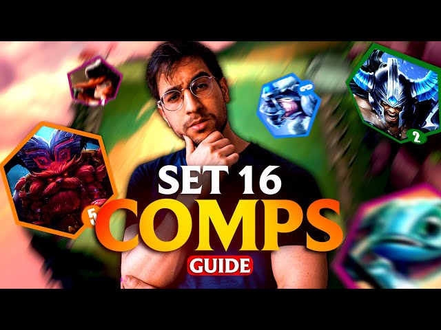 SET 16 : GUIDE DES COMPOS + TIERLIST