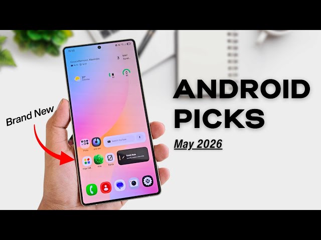 Top 10 Best Android Apps You NEED to Try! – May 2026