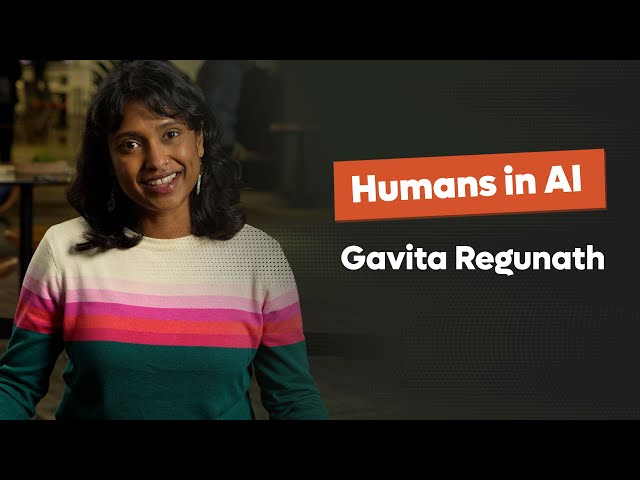 Gavita Regunath - Humans in AI