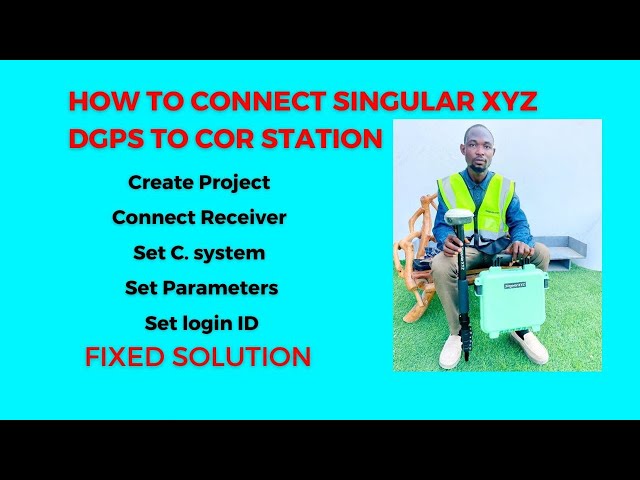 How To Connect Singular XYZ DGPS/GNSS to COR Station to show fixed