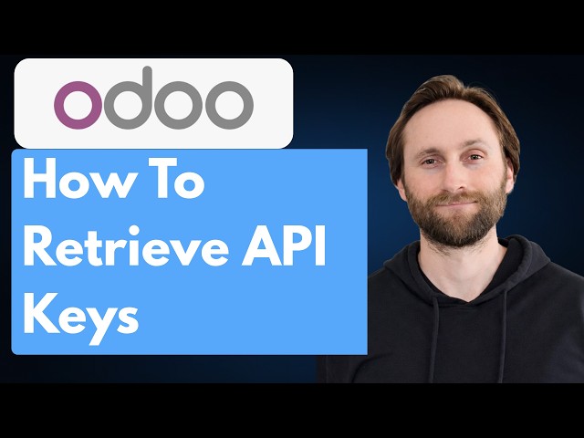 How to Retrieve API Keys in Odoo [2026 Guide]