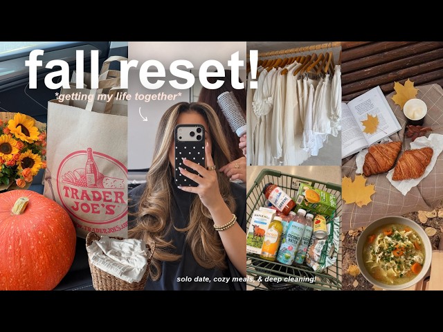 FALL RESET!🧺🍂getting my life together, solo dates, cozy nights & deep cleaning my space!