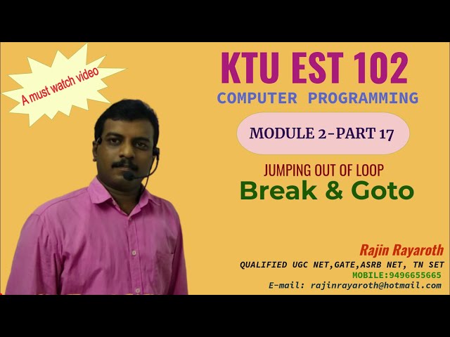 KTU EST 102-COMPUTER PROGRAMMING-MODULE 2-PART 17(BREAK AND GOTO)