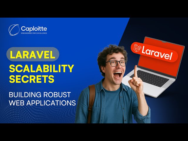 Laravel Scalability Secrets: Building Robust Web Applications