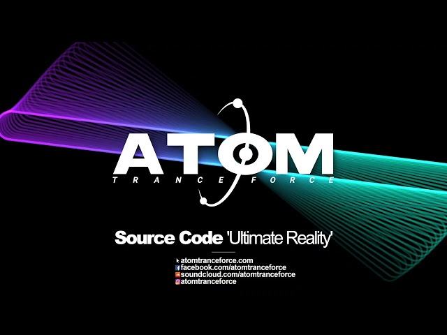 Source Code - Ultimate Reality (2026) Atom Trance Force | Hardtrance Rave Anthems