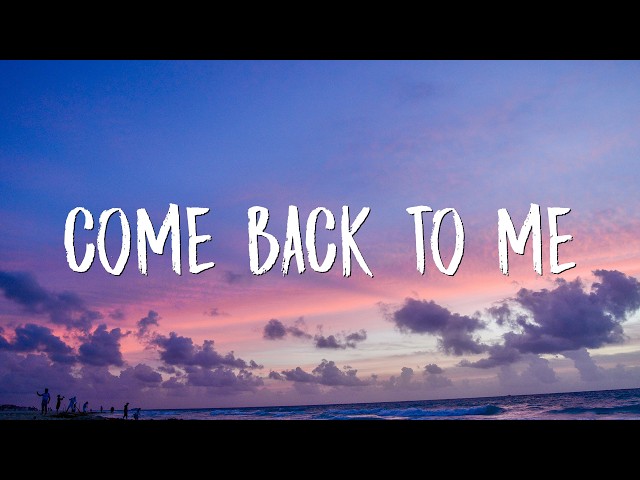 Russ - Come Back To Me (Lyrics)