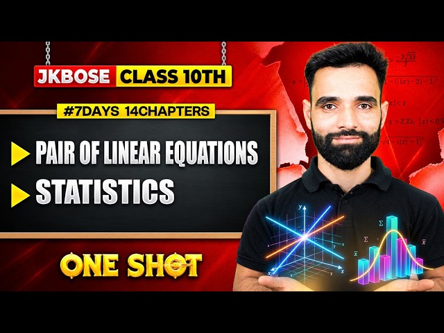 JKBOSE Class 10th Maths | Pair of Linear Equations in Two Variables & Statistics | One Shot 🔥