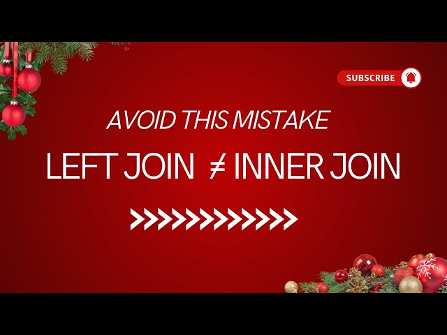 SQL | Why Your LEFT JOIN Acts Like an INNER JOIN! SQL Tricks and Traps