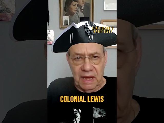 Colonial Lewis | Lewis Black's Rantcast shorts