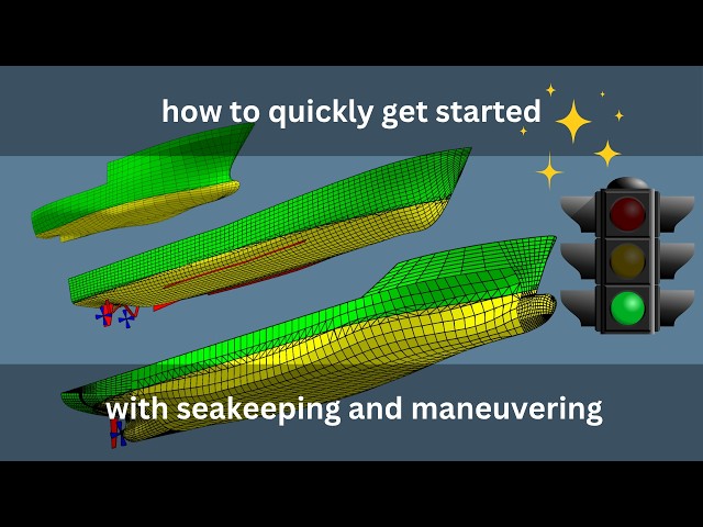 How to quickly get started with seakeeping and maneuvering using free sample projects