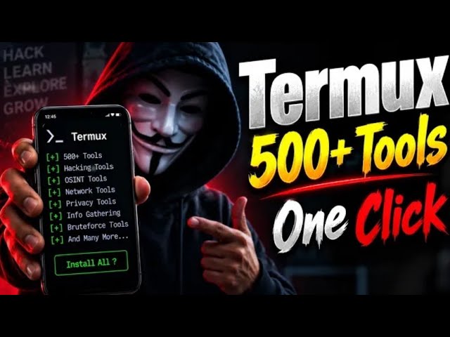 How to install Termux 500+ Tools In One Click in Termux In Android phone in 2026 Full Method 