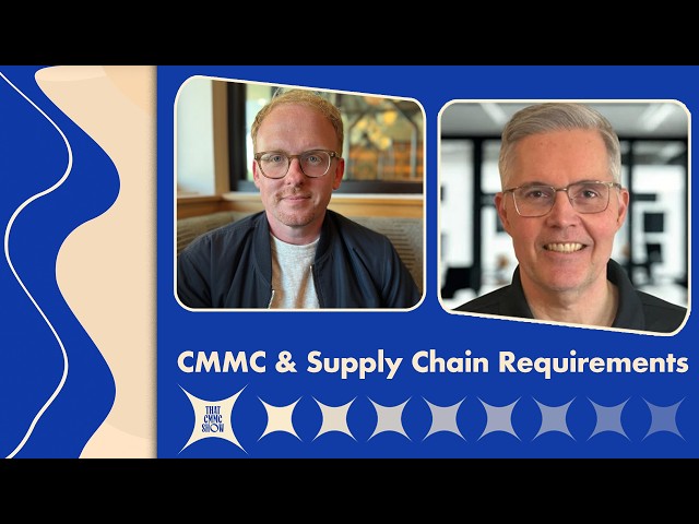 CMMC & Supply Chain Requirements