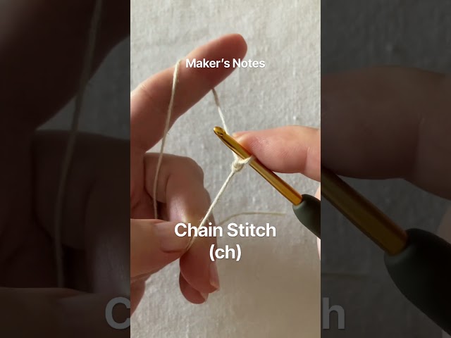 How to Crochet a Chain Stitch (ch) | Maker’s Notes #01